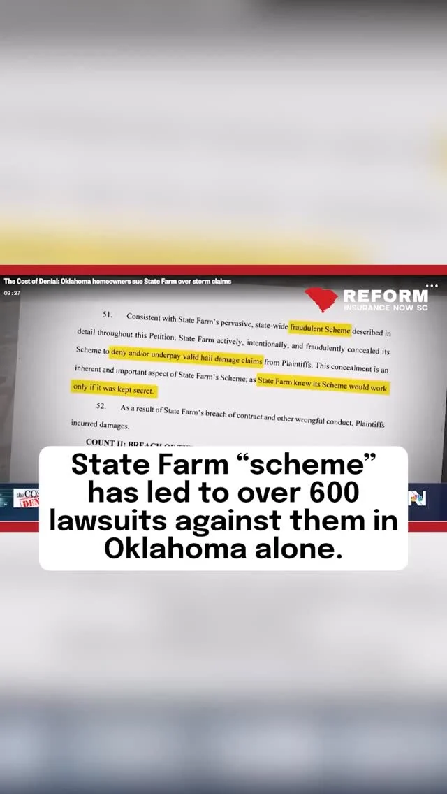 Over 600 lawsuits. A state investigation. Allegations of a deceptive scheme.

State Farm is under the spotlight in Oklahoma, but South Carolina consumers aren’t immune.

Big insurers operate nationwide. So do their practices.

Speak out.
Share your story. 
Follow Reform Insurance Now. 
Call your legislator.